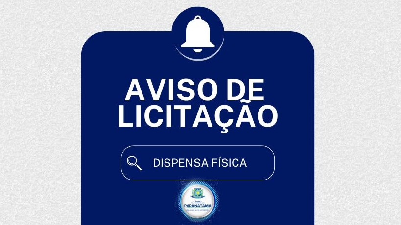 AVISO DE CONTRATAÇÃO DIRETA POR DISPENSA FÍSICA Nº 007/2026